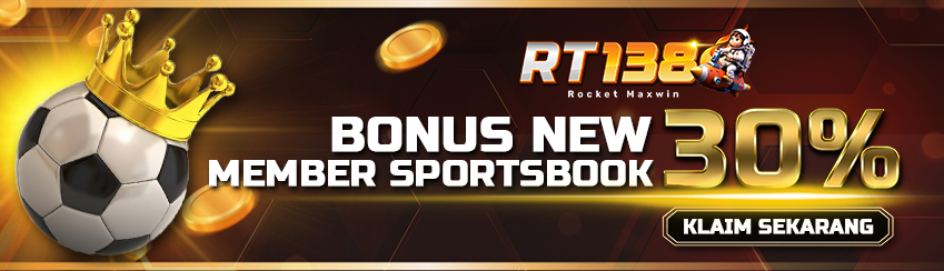 Bonus Member Baru Sportsbook 30%